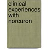 Clinical experiences with norcuron by Unknown