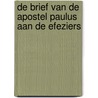 De brief van de apostel Paulus aan de Efeziers door Onbekend