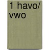 1 Havo/ Vwo door Onbekend
