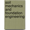 Soil mechanics and foundation engineering by Unknown
