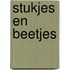 Stukjes en beetjes