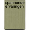 Spannende ervaringen door Jan Sanders