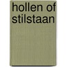 Hollen of stilstaan door Els Ruijters