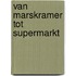 Van marskramer tot supermarkt