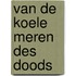 Van de koele meren des doods