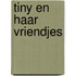 Tiny en haar vriendjes