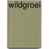 Wildgroei door F. Fokkema