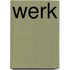 Werk