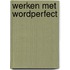 Werken met wordperfect