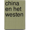 China en het westen door Peyrefitte
