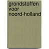 Grondstoffen voor noord-holland by Unknown