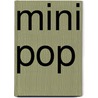Mini pop by Unknown