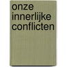 Onze innerlijke conflicten by K. Horney