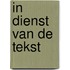 In dienst van de tekst