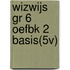 WIZWIJS GR 6 OEFBK 2 BASIS(5V)