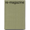Re-Magazine door J. van Bennekom