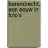 Barendrecht, een eeuw in foto's
