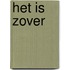 Het is zover