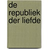 De republiek der liefde door Carol Shields