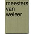 Meesters van weleer