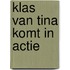 Klas van tina komt in actie