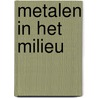 Metalen in het milieu door Tuinen