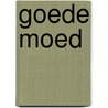 Goede moed by Unknown
