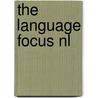 The Language Focus NL by Unknown