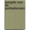 Jaargids voor de politiediensten door J. Raes
