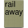 Rail Away door Onbekend