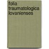 Folia Traumatologica Lovanienses