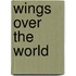 Wings over the world