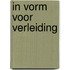 In vorm voor verleiding