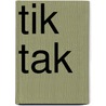 Tik tak by Unknown