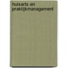 Huisarts en praktijkmanagement door Ammerins Moss-de Boer