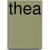 Thea by Margaret Maddocks