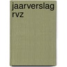 Jaarverslag RVZ door Onbekend