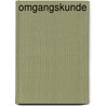 Omgangskunde door A.C. Verhoef