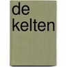 De Kelten by H. Pratt