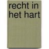 Recht in het hart by Susan Stephens