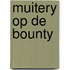 Muitery op de bounty