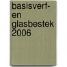 Basisverf- en glasbestek 2006 door Fosag