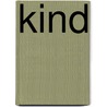 Kind by Erica Engels
