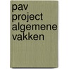 PAV project algemene vakken by Unknown