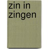 Zin in zingen by Ben Sleumer