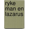 Ryke man en lazarus by Freya North