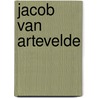 Jacob van Artevelde by P. Carson