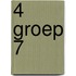 4 groep 7