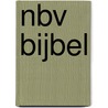 NBV Bijbel door Onbekend