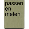 Passen en meten door M. Visser